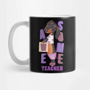 Funny Cute Doxie Dachshund dog Awesome Teacher Mug